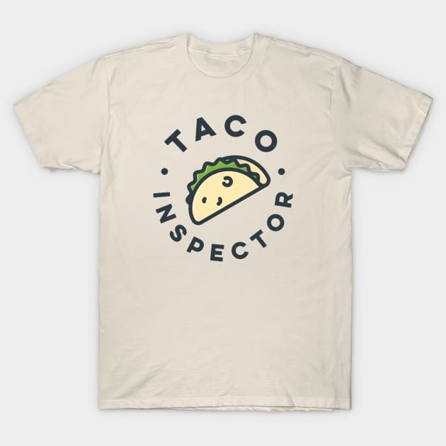 Taco Inspector (dark) T-Shirt by mikevotava